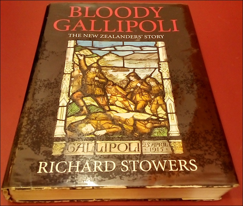 Yeni Zelandalılardan bir Gelibolu kitabı: Bloody Gallipoli - Richard Stowers